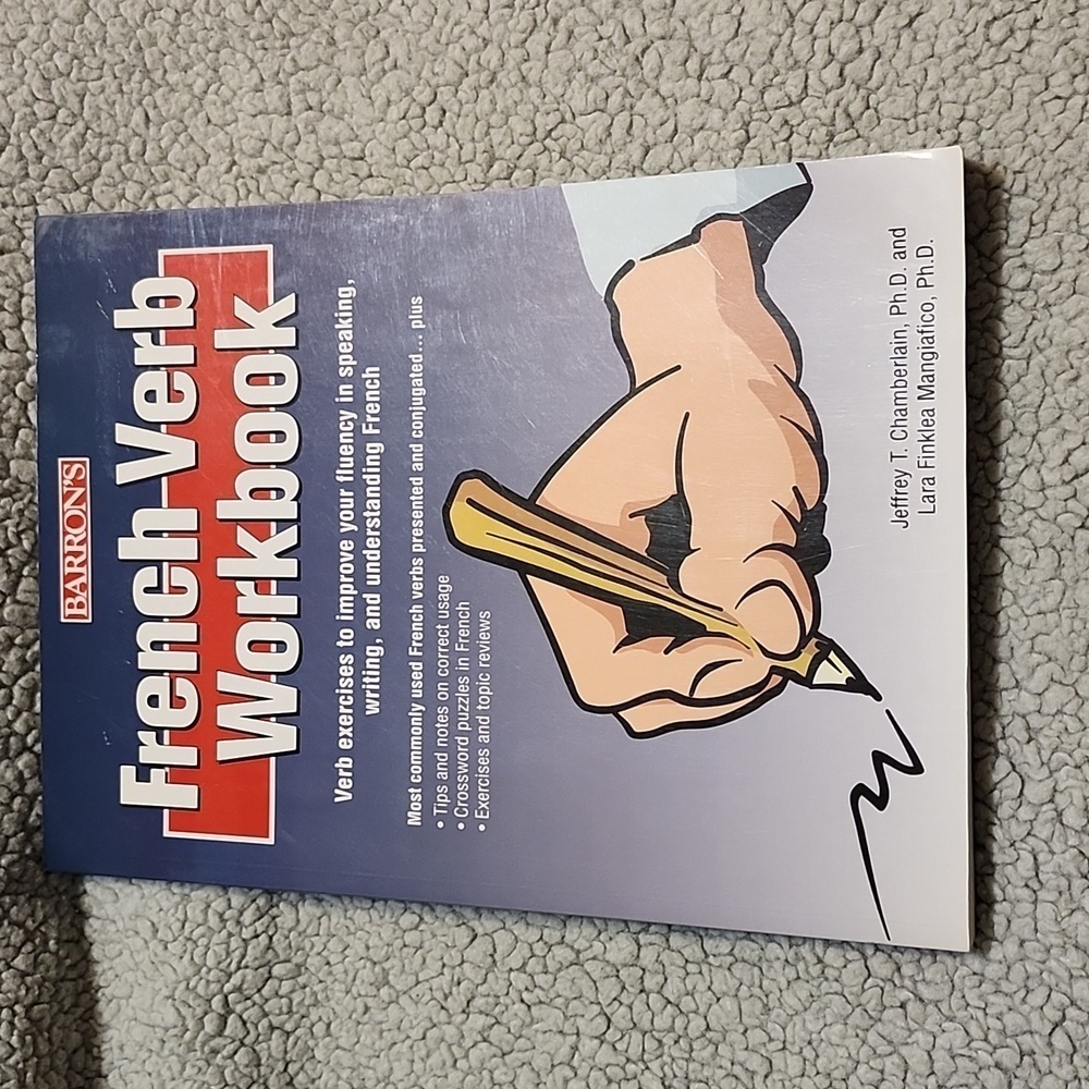 French Verb Workbook AUTHOR JEFFREY T. CHAMBERLAIN PH.D New